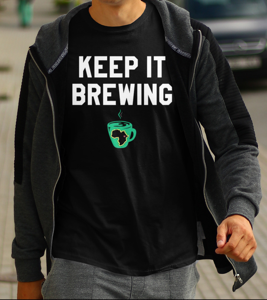 Keep It Brewing Africa Coffee Cup T-Shirt