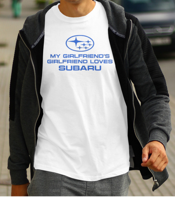 Trevor Wallace My Girlfriend's Girlfriend Loves Subaru T-Shirt