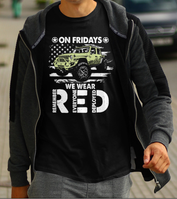 Jeep On Fridays We Wear RED Remember Everyone Deployed American Flag Stars T-Shirt
