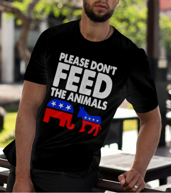 Please Don't Feed The Animals Political Elephant And Donkey T-Shirt