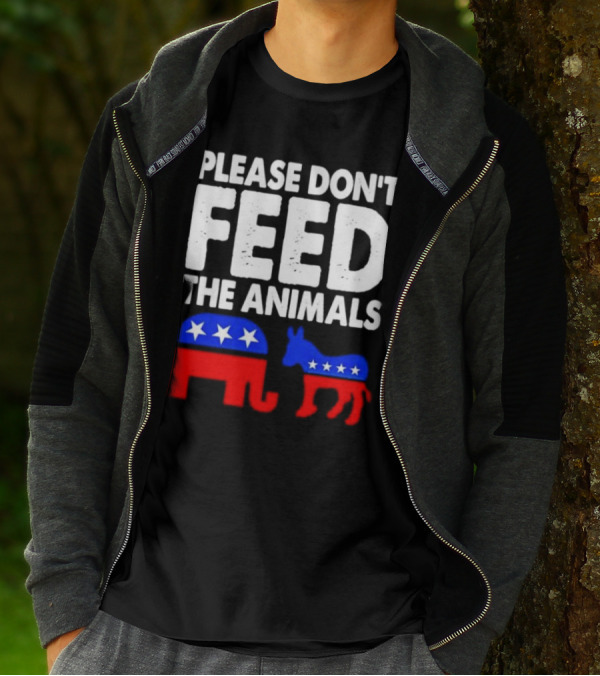 Please Don't Feed The Animals Political Elephant And Donkey T-Shirt
