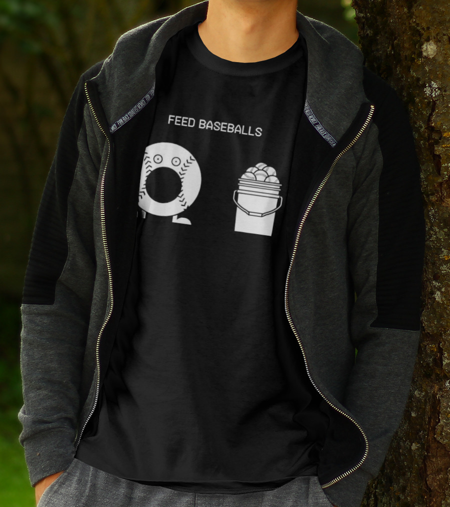 Feed Baseballs Baseball Bucket Display T-Shirt