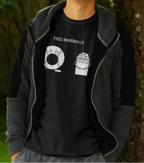 Feed Baseballs Baseball Bucket Display T-Shirt