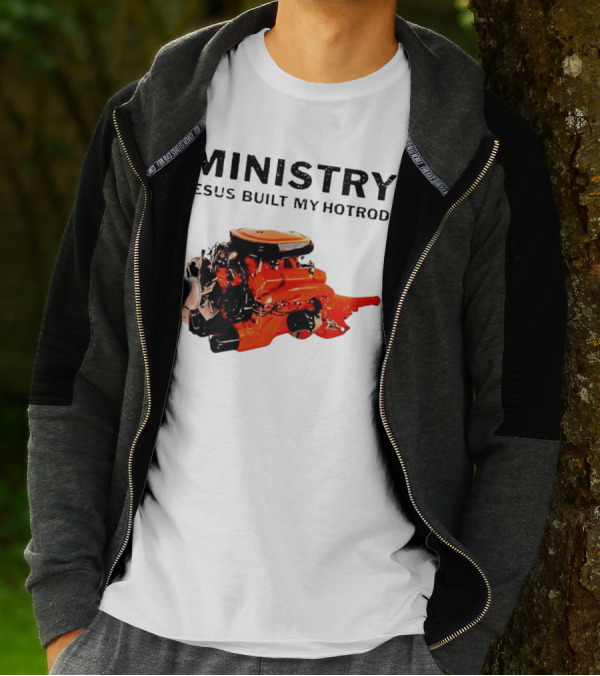 MINISTRY Jesus Built My Hotrod Vintage Engine T-Shirt