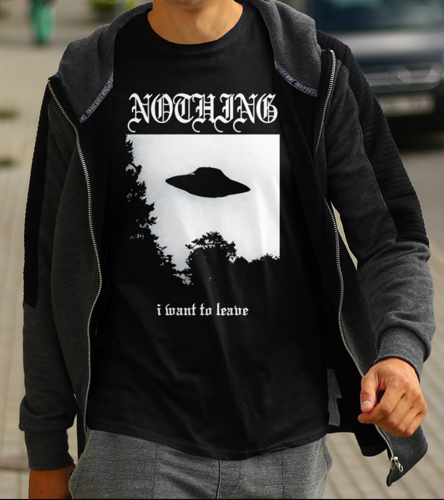 Nothing UFO I Want To Leave Photo T-Shirt
