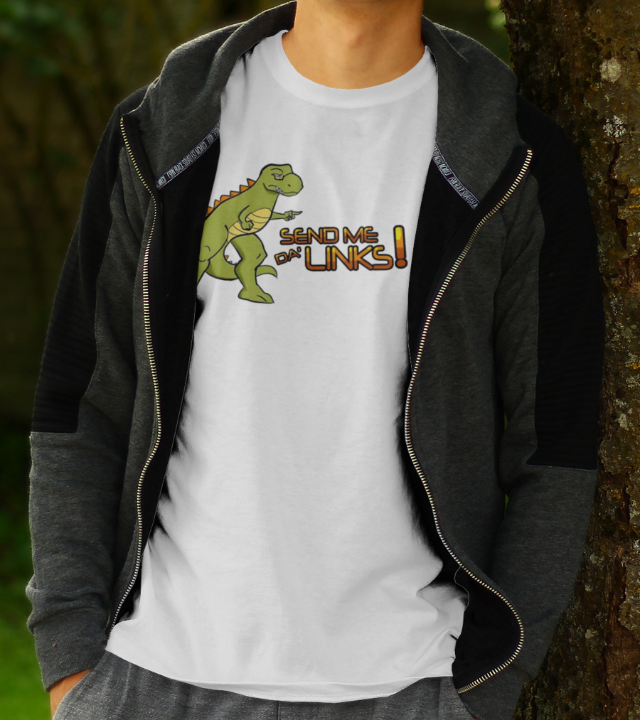 SEND ME DA' LINKS Dinosaur T-Shirt