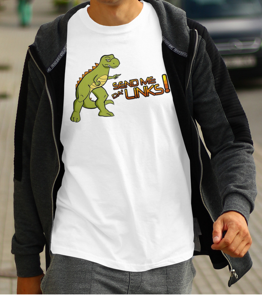 SEND ME DA' LINKS Dinosaur T-Shirt