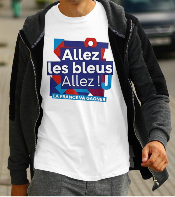 Allez Les Bleus Allez La France Va Gagner T-Shirt