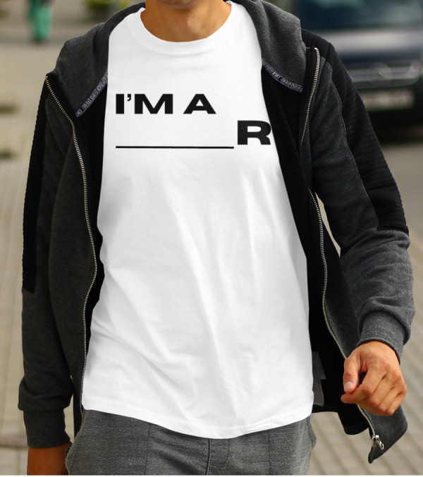 I'm A R __ T-Shirt