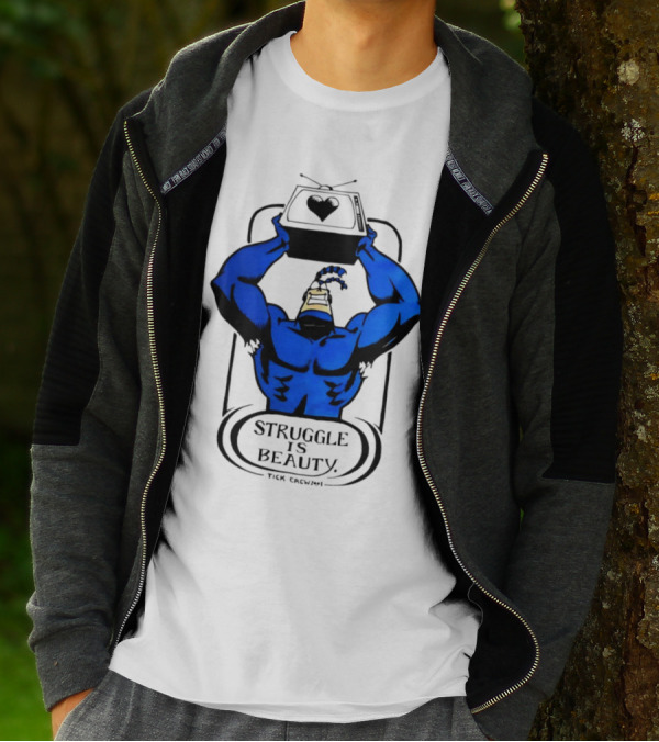 Struggle Is Beauty Tick Crew Blue Superhero Lifting Television T-Shirt