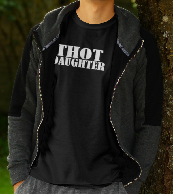 THOT Daughter T-Shirt