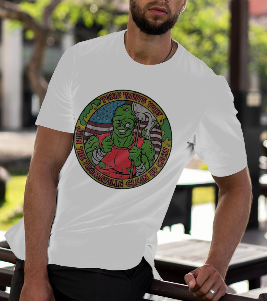 Toxie Wants You Join The Tromaville Clean Up Crew American Flag Background T-Shirt
