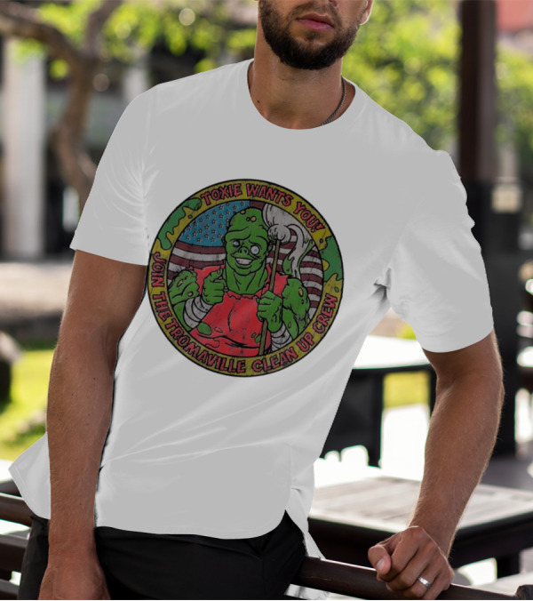 Toxie Wants You Join The Tromaville Clean Up Crew American Flag Background T-Shirt