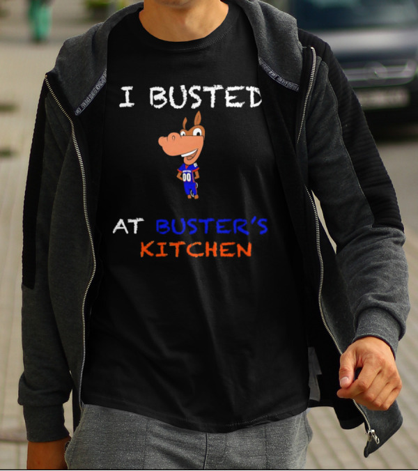 I Busted At Buster’s Kitchen Football Horse Mascot T-Shirt