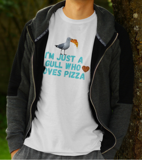 I’m Just A Gull Who Loves Pizza With Slice And Heart T-Shirt
