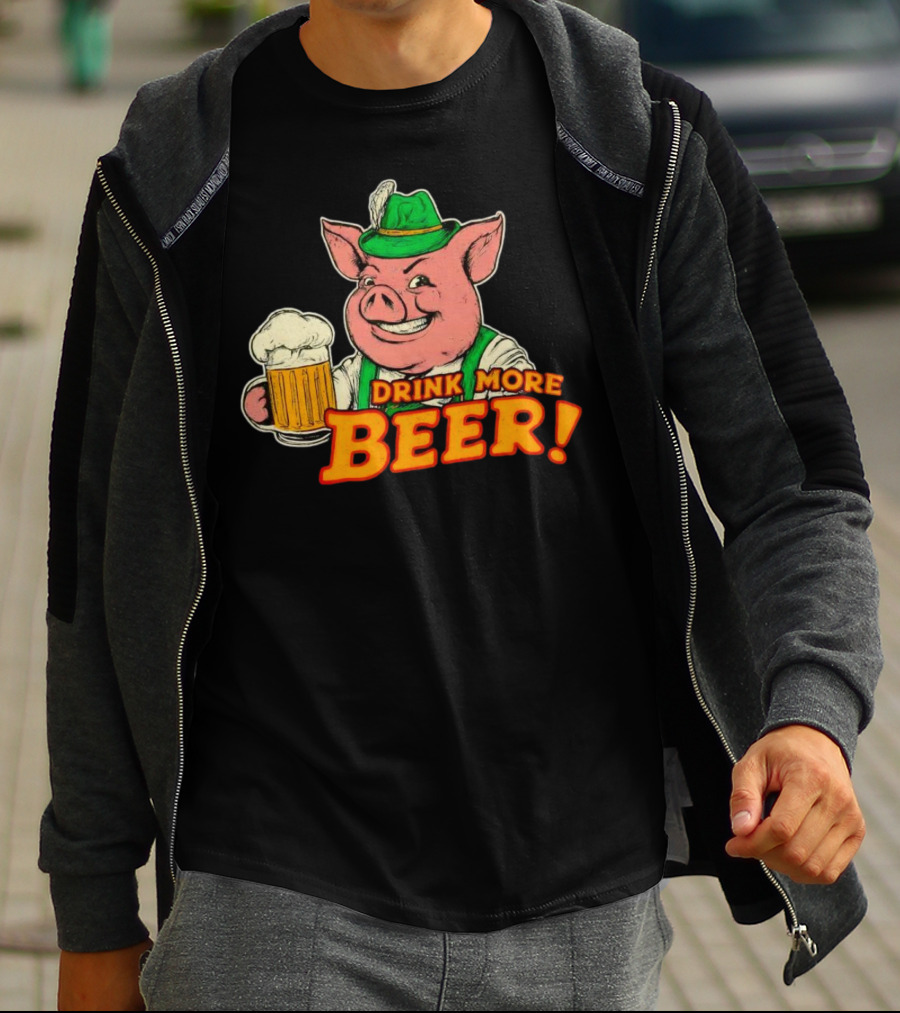 Oktoberfest Bavarian Pig Drink More Beer T-Shirt