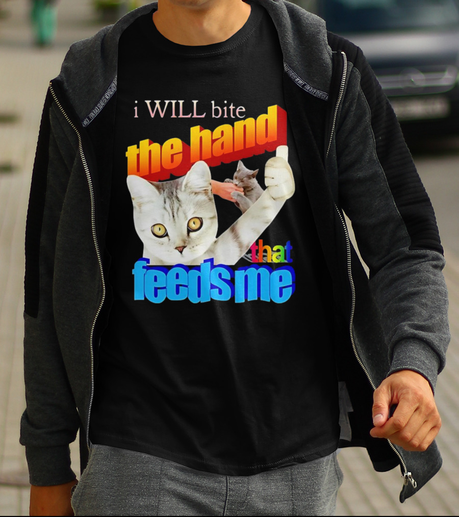I WILL Bite The Hand That Feeds Me Cat T-Shirt