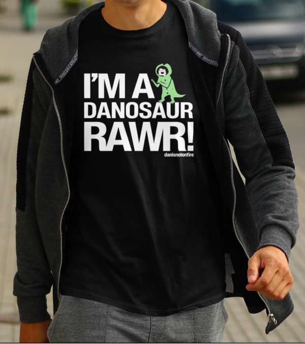 I'M A DANOSAUR RAWR Danisnotonfire T-Shirt