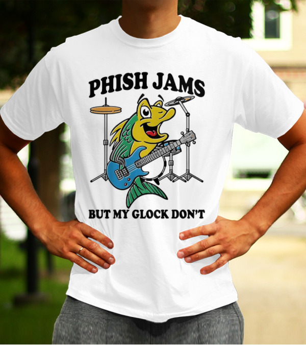 Phish Jams But My Glock Don’t Fish Guitar Drums Cartoon T-Shirt