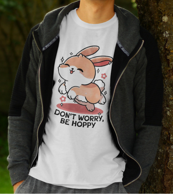 Don't Worry Be Hoppy Rabbit With Flowers And Hearts T-Shirt