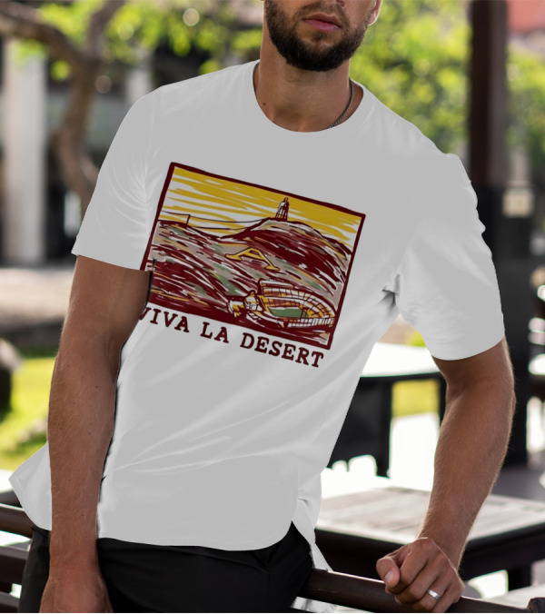Viva La Desert Desert Stadium Arena Landmark Hilltop Stadium T-Shirt