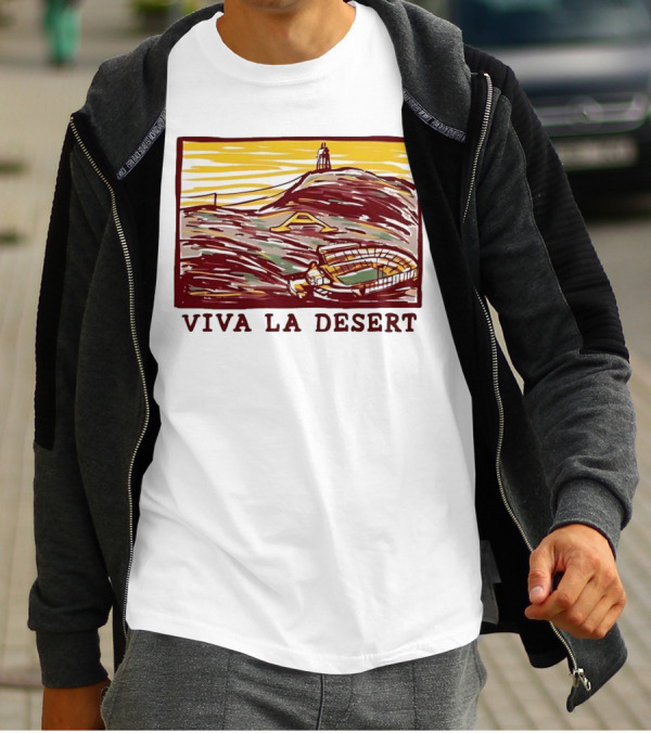 Viva La Desert Desert Stadium Arena Landmark Hilltop Stadium T-Shirt