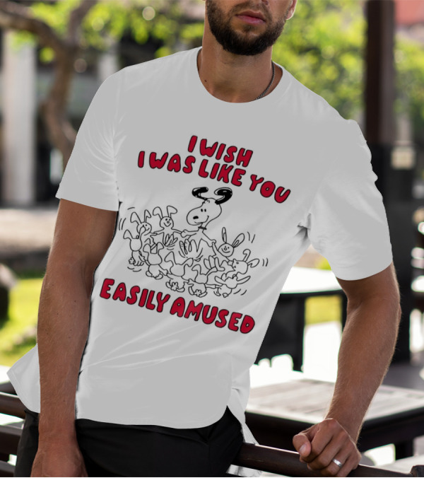 Snoopy I Wish I Was Like You Easily Amused Dancing Bunnies T-Shirt