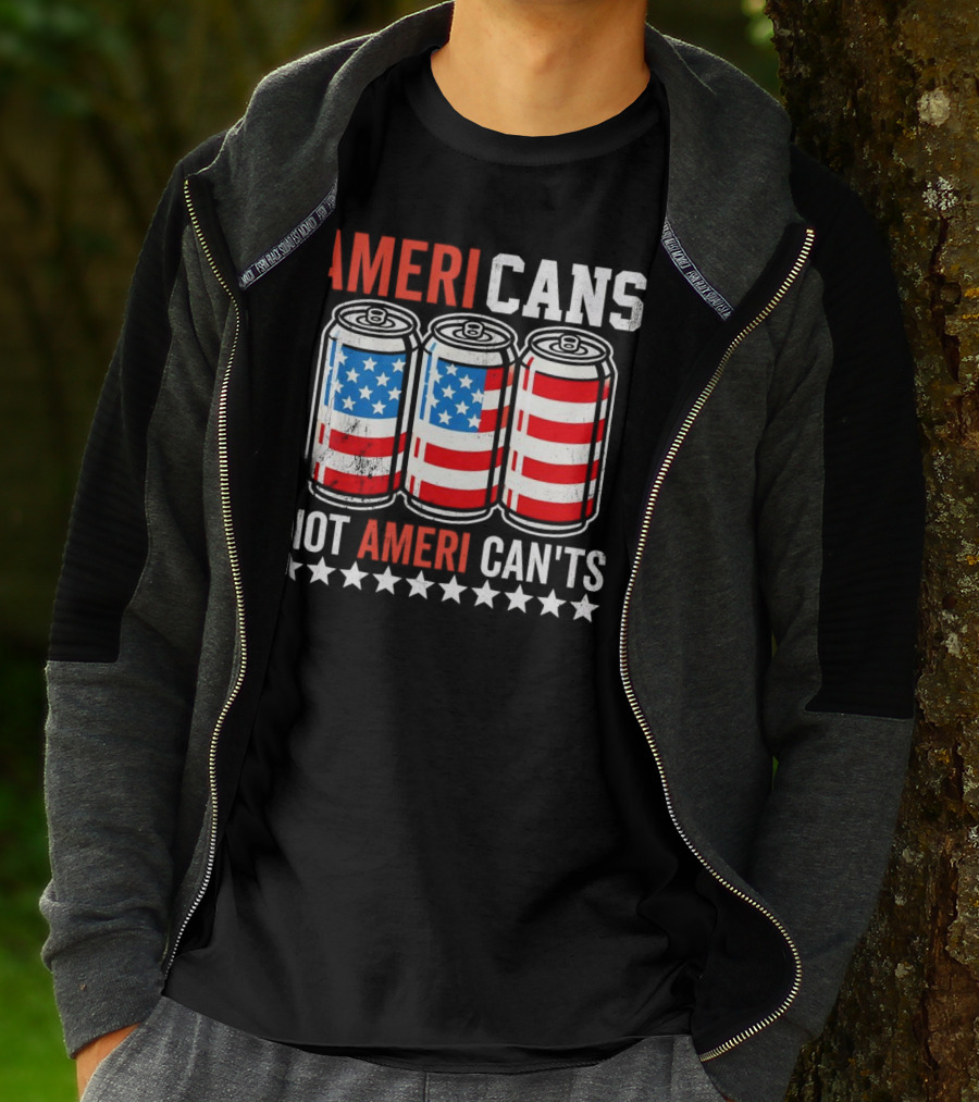 AMERI CANS NOT AMERI CAN'TS Stars And Stripes Soda Cans Patriot T-Shirt