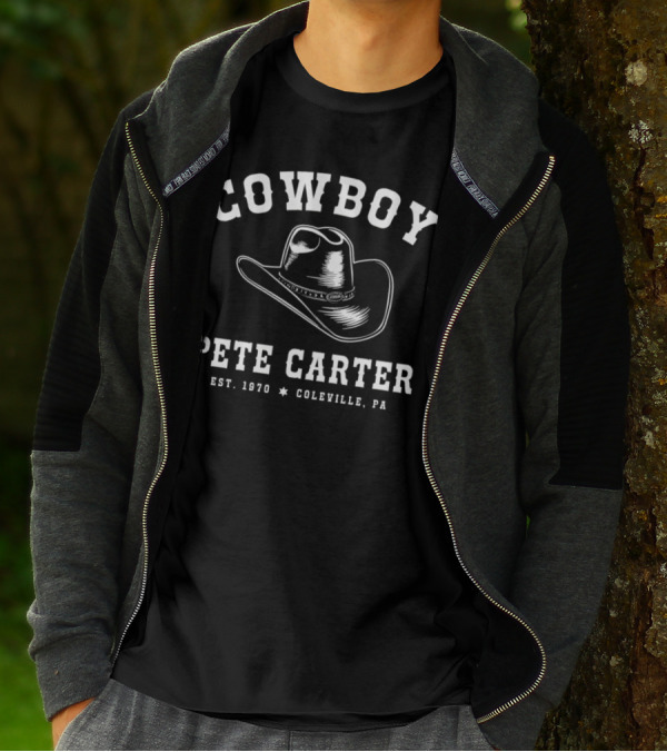 COWBOY PETE CARTER EST. 1970 COLEVILLE PA T-Shirt