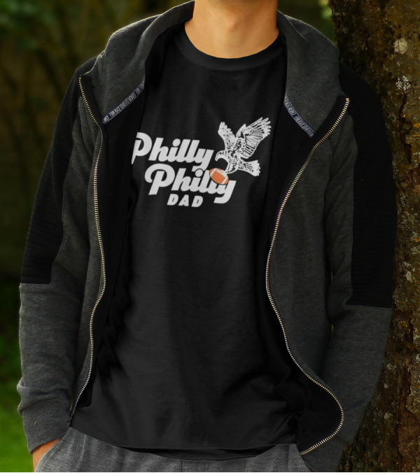 Philly Philly Dad Football Eagle Nick Foles T-Shirt