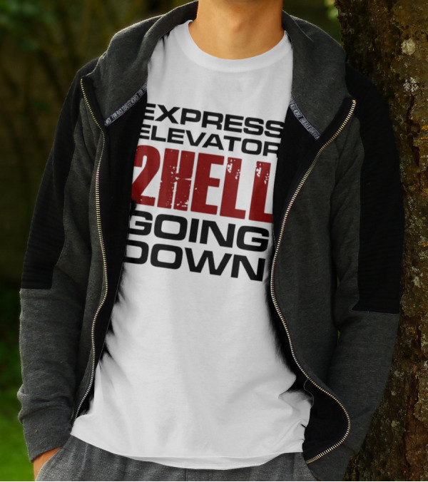 Express Elevator 2Hell Going Down T-Shirt