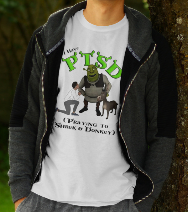 I Have PTSD Praying To Shrek And Donkey T-Shirt