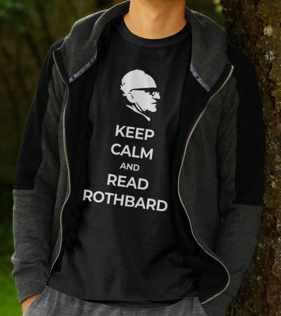 Keep Calm And Read Rothbard Murray T-Shirt