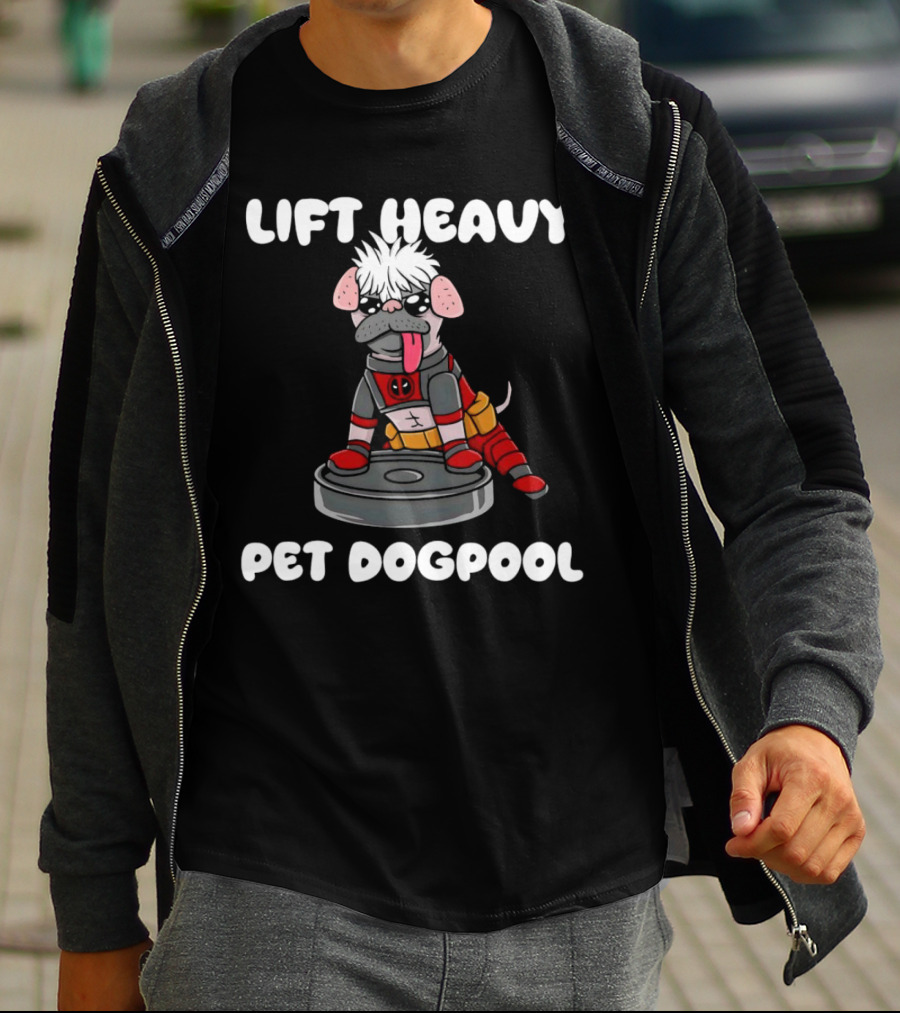 Lift Heavy Pet Dogpool Deadpool Parody With Workout Dog And Barbell T-Shirt