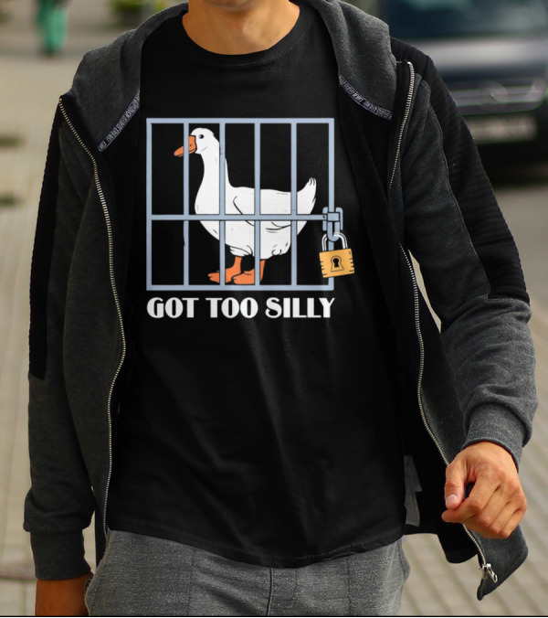Goose Got Too Silly Jail Locked Up T-Shirt