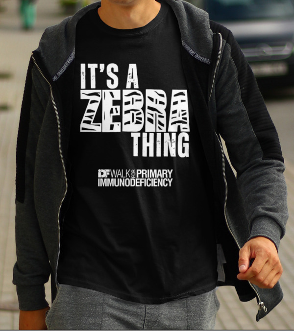 It's A Zebra Thing IDF Walk For Primary Immunodeficiency Awareness T-Shirt