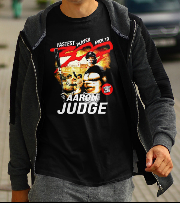 Fastest Player Ever To 300 Aaron Judge New York Yankees Bocker Back Pages T-Shirt