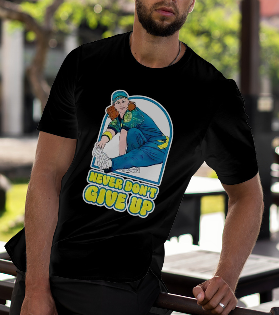 Never Don’t Give Up Raygun Rachael Gunn T-Shirt