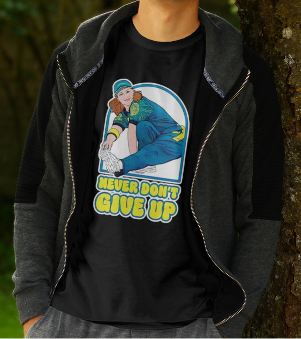 Never Don’t Give Up Raygun Rachael Gunn T-Shirt
