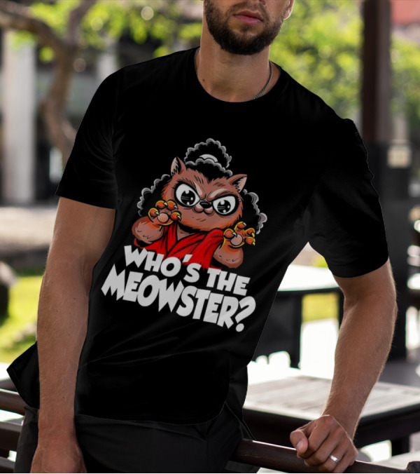 Who's The Meowster X Sho Nuff The Last Dragon Inspired Cat Character T-Shirt