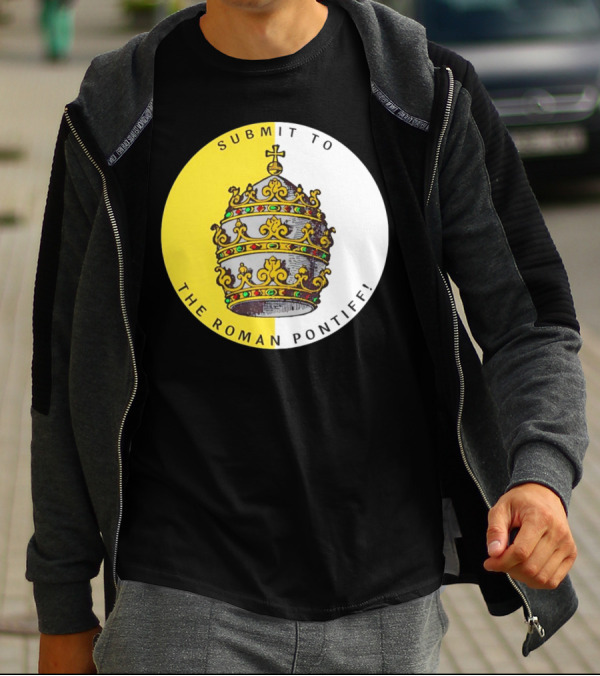 Submit To The Roman Pontiff Triple Tiara Circular Emblem T-Shirt