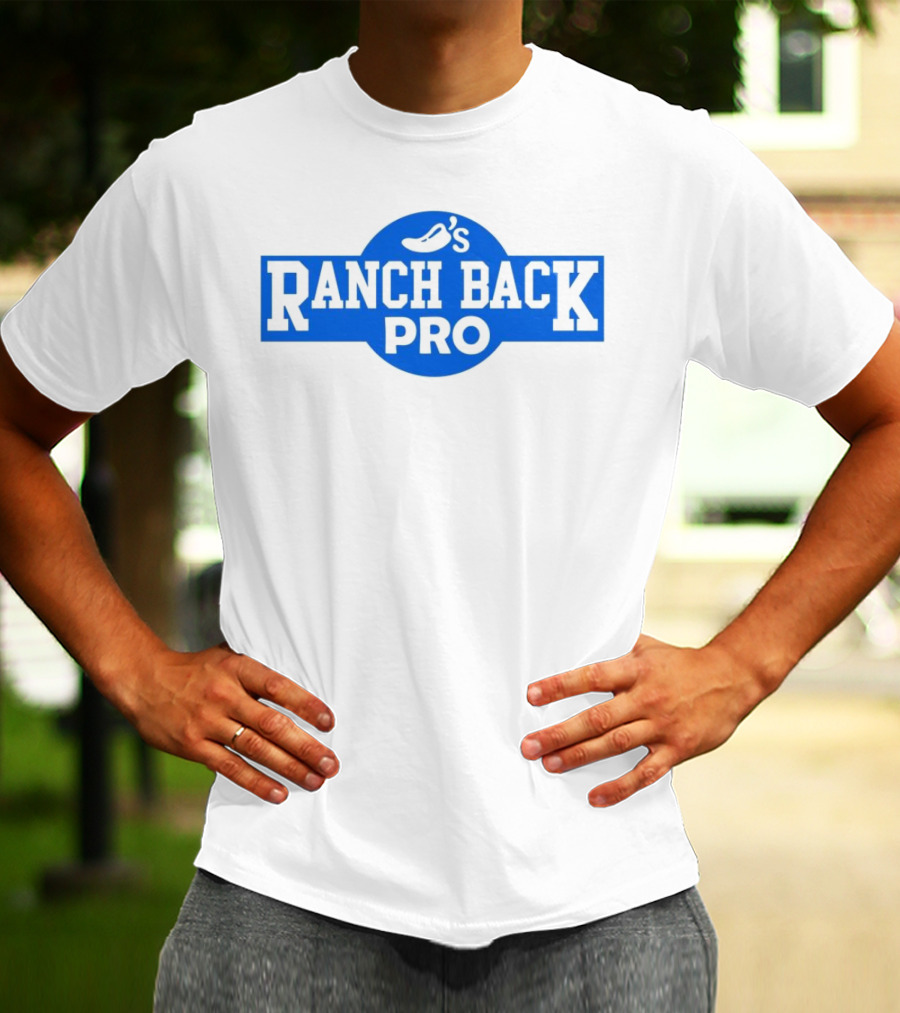 Chili's Ranch Back Pro T-Shirt
