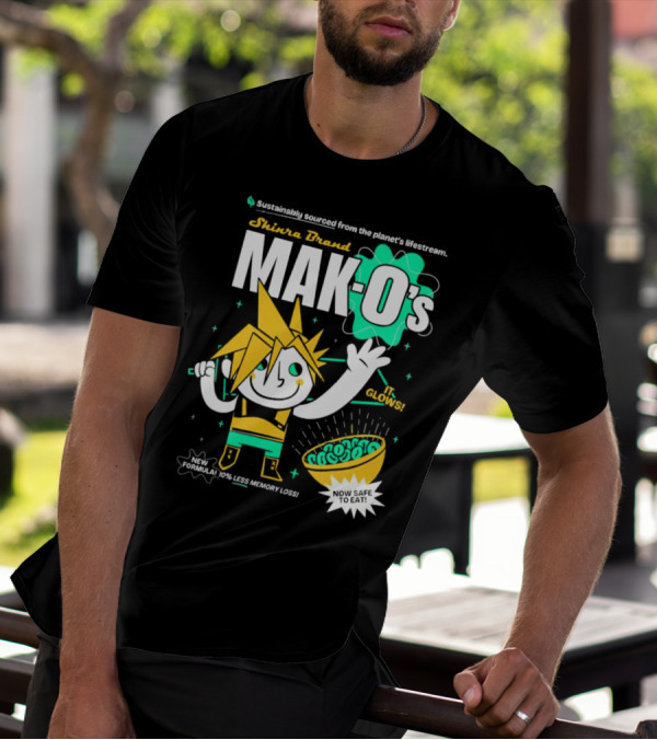 Shinra Brand Mak-0's Sustainably Sourced It Glows New Formula 10% Less Memory Loss Now Safe To Eat T-Shirt