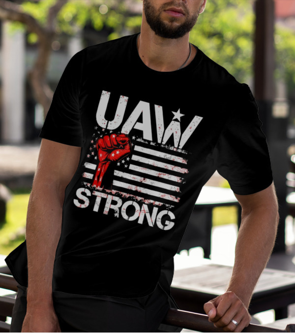 UAW Strong Red Fist American Flag T-Shirt