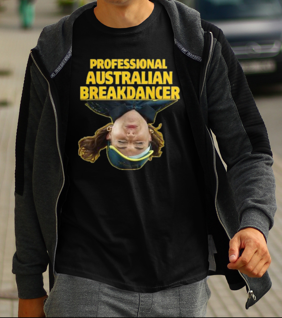 PROFESSIONAL AUSTRALIAN BREAKDANCER UPSIDE-DOWN T-Shirt