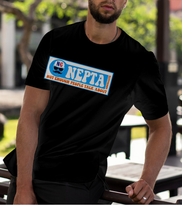 NG Nepta Not Enough People Talk About Gaetti T-Shirt