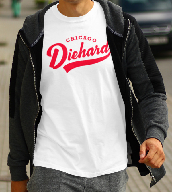 Chicago Diehard T-Shirt