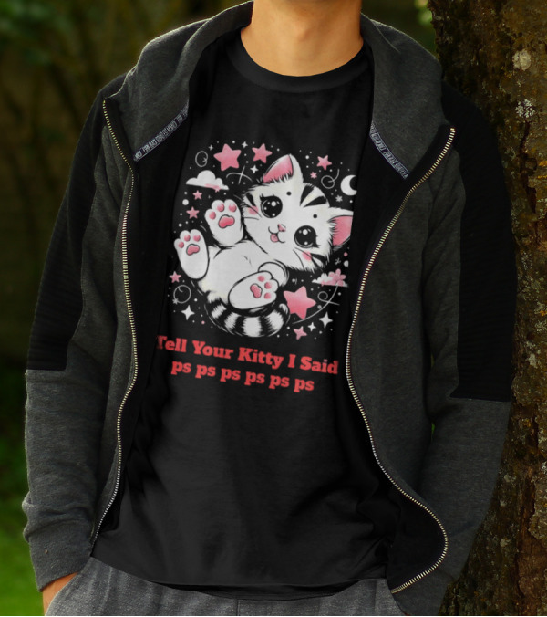 Tell Your Kitty I Said Ps Ps Ps Ps Ps Cute Cat In Stars With Moon T-Shirt