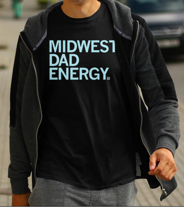 MIDWEST DAD ENERGY T-Shirt