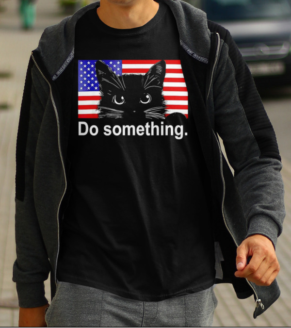 Cat Do Something America Flag T-Shirt